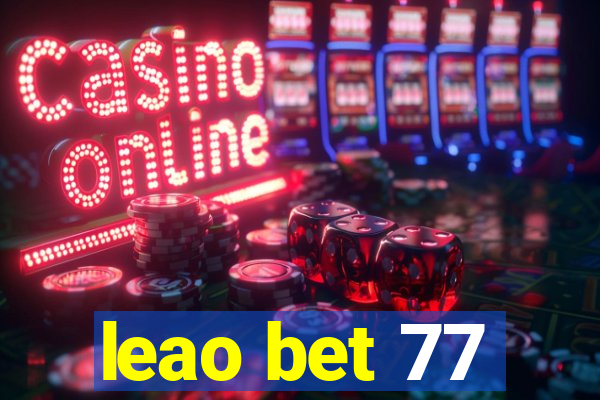 leao bet 77